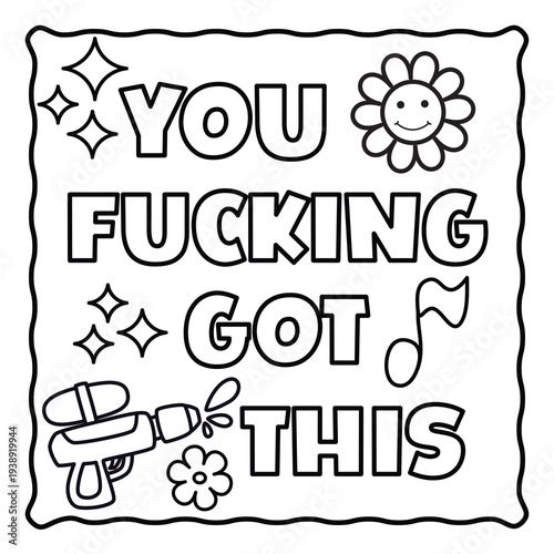 Bold and Easy Motivational Swear Word Coloring Page, Sweary Motivational Quotes, Sweary Coloring Page, Groovy letters and Swear Words, Inspirational Swear Word, Funny Quotes, Sweary Affirmations,