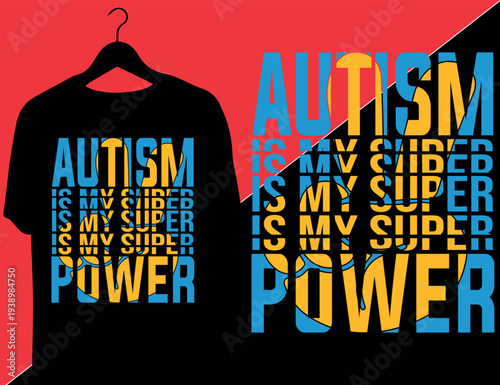 Autism Is My Superpower, Vibrant Neurodiversity Pride T-Shirt Design with Rainbow Infinity Symbol, Abstract Rainbow Ribbon Symbol for World Autism Awareness Day on Vibrant Gradient Background