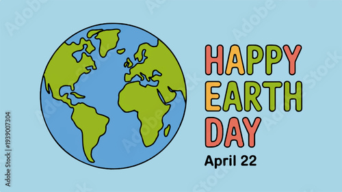 Happy earth day april 22nd celebration with colorful globe illustration on light blue background