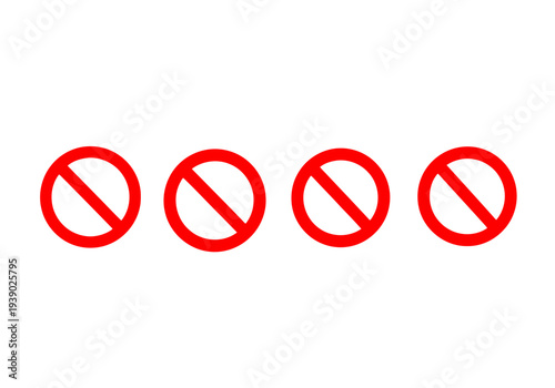 Four red crossed-out circle icons indicating a stop or no entry