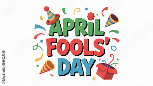Vibrant april fools' day celebration with colorful party hats and confetti surrounding bold text on white background