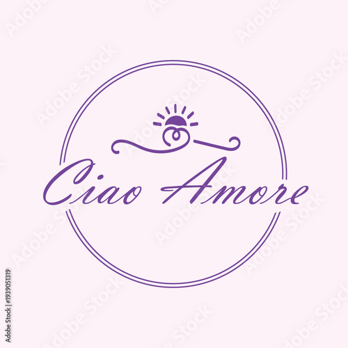 Minimalist “Ciao Amore” logo design featuring elegant script typography in soft purple color. The circular double-line frame combined with decorative swirl elements and a small sun icon creates a roma