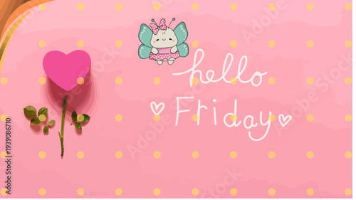 Hello friday greeting card with cute cartoon character and pink heart