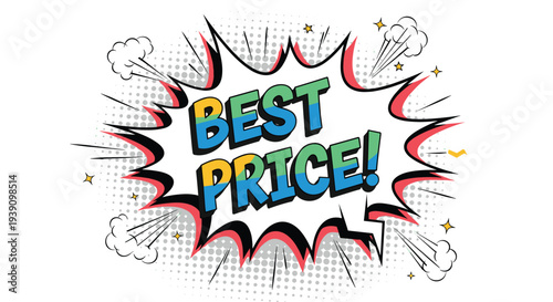 Bold comic book style best price announcement in a jagged speech bubble with halftone dots and explosive lines for marketing.