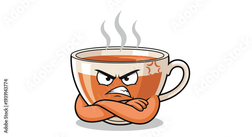 A steaming cup of tea with an angry face and crossed arms, conveying frustration and discontent in a cartoon illustration
