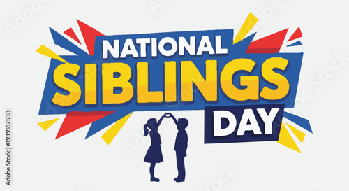 National Siblings Day banner in vibrant colors with abstract shapes and silhouettes of siblings in joyful celebration for family greeting cards