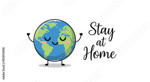 Cute cartoon Earth character with a smiling face and blushing cheeks encouraging everyone to stay at home for global safety.