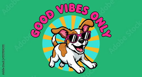 Cute Cartoon Puppy Wearing Pink Sunglasses with "Good Vibes Only" Text on Green and Yellow Sunburst Background Vector Illustration