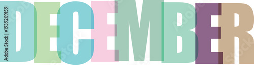 Bold multicolored transparent letters spelling out the word December isolated on white background