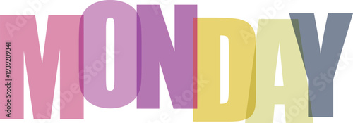 Colorful overlay effect text spelling the word Monday in bold sansserif font