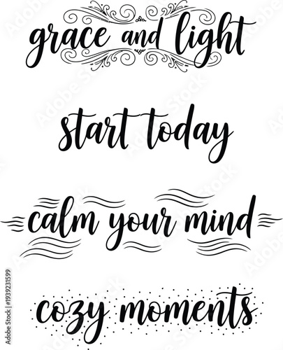 Inspirational quotes on a black and white background for a cozy and calm atmosphere
