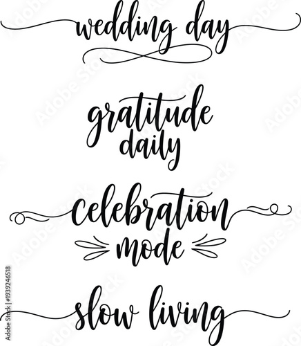 Elegant calligraphy phrases on a white background for various life occasions and mindful living