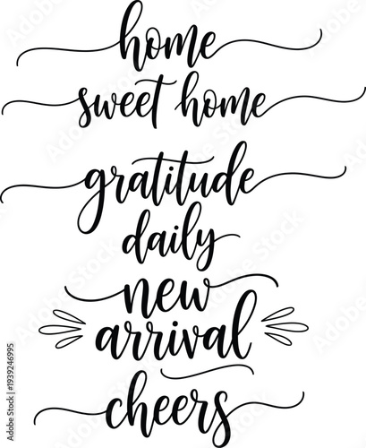 Elegant handwritten phrases on a white background for home decor inspiration