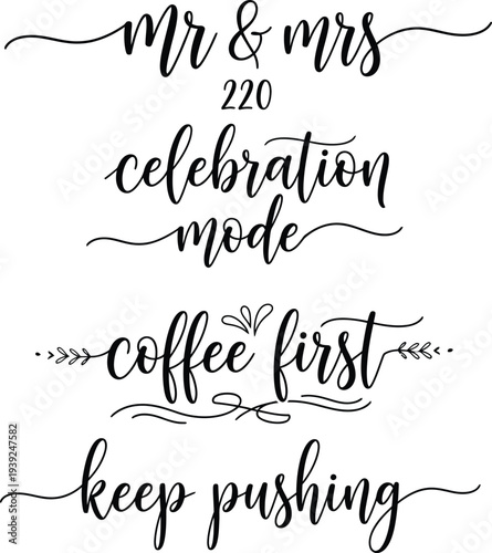 Inspirational and motivational phrases written in elegant cursive script