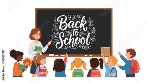 Smiling female teacher instructing a group of diverse and eager elementary school children in front of a blackboard with "Back to School" lettering.