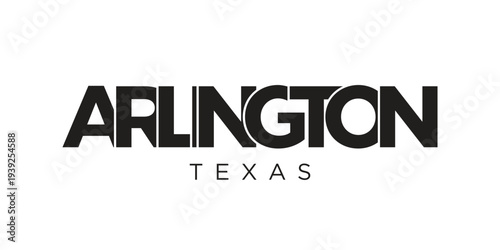 Arlington, Texas, USA typography slogan design. America logo with graphic city lettering for print and web.