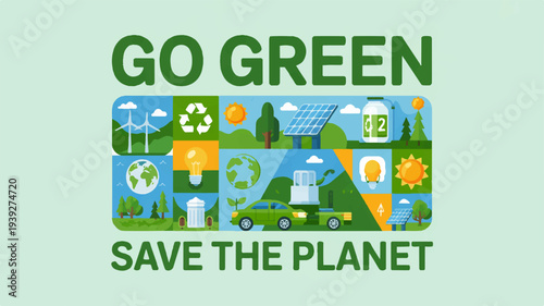 Eco friendly flat design vector illustration with go green and save the planet text for environmental conservation