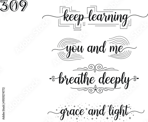 Inspirational quotes on a blackboard with floral designs and a number 309