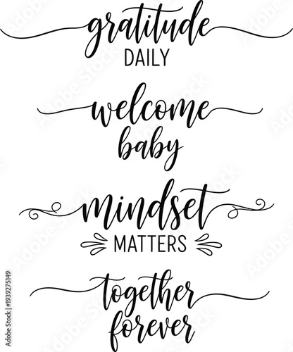 Elegant calligraphy phrases on gratitude, welcoming a baby, mindset, and togetherness