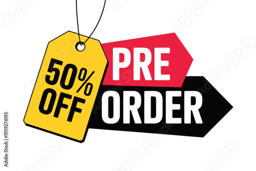 Pre order 50 percent off discount tag and arrow signs  sale offer