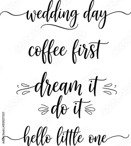 Inspirational quotes on white background featuring wedding, coffee, dreams, and baby.