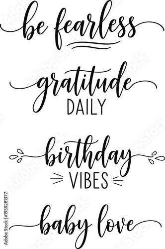 Inspirational quotes and phrases written in elegant cursive script