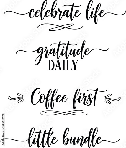 Four inspirational phrases written in elegant cursive script on a white background