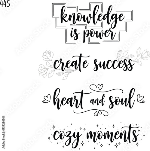 Inspirational calligraphy phrases on a cozy and artistic background.