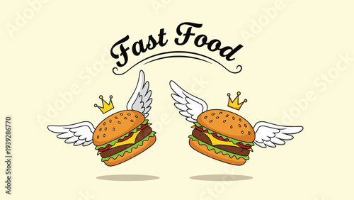 Two delicious cheeseburgers with wings and golden crowns flying under the text fast food in a fun cartoon illustration.