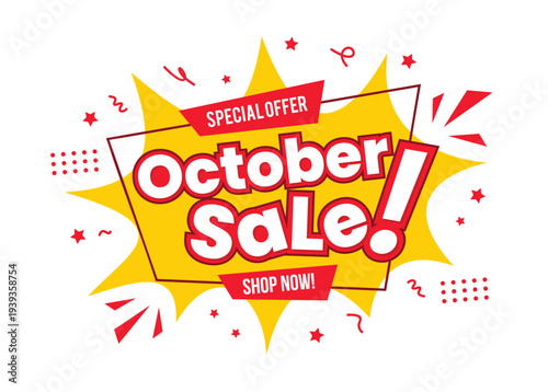Dynamic October Sale special offer promotion banner with speech bubble, explosion, star, and splash. Yellow and Red October Sale banner in pop art design style. Vector Illustration
