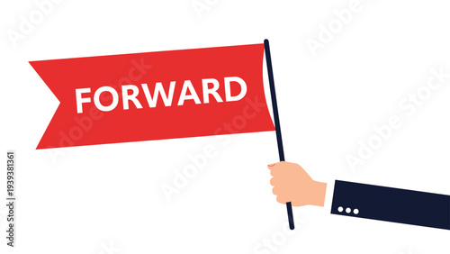 Hand in a dark suit sleeve holds a red swallowtail flag with the word forward written in white capital letters.