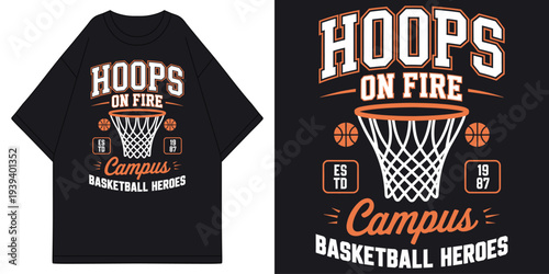 hoops on fire campus basketball heroes with vintage hoop net and orange ball collegiate aesthetic t shirt design vector illustration artwork
