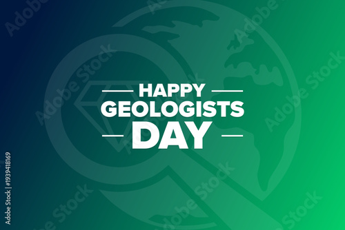 Happy Geologists Day. Holiday concept. Template for background, banner, card, poster with text. Vector EPS10 illustration.