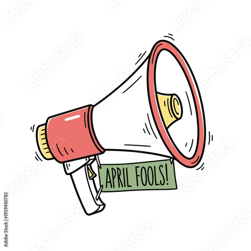 Megaphone with April Fools Sign.