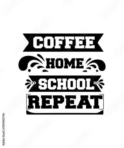 coffee home school repeat svg