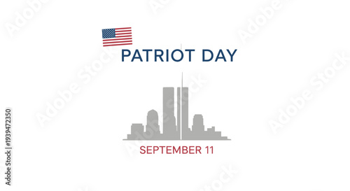 Patriot Day September 11 Twin Towers Memorial.