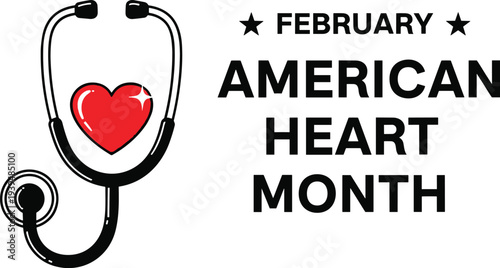 American Heart Month vector illustration with stethoscope and red heart, February awareness design, cardiovascular health promotion, medical symbol stock content