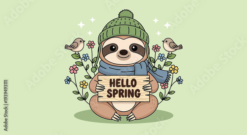 Cute Sloth Wearing Beanie and Scarf Holding Hello Spring Sign Vector Illustration.