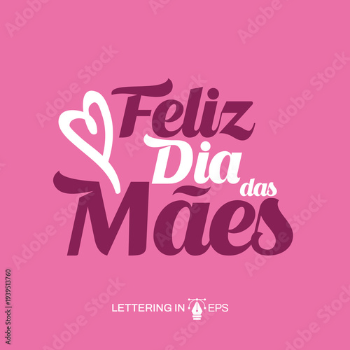 Lettering Feliz Dia das Mães Social Media EPS Editável
