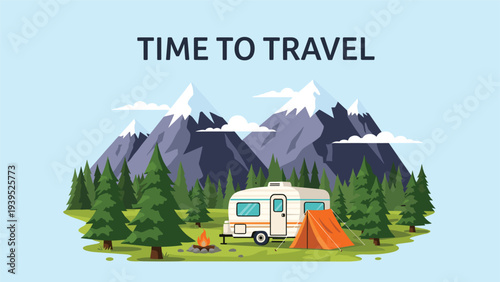 Adventure travel illustration featuring a white camper trailer and orange tent set up in a pine forest with majestic snow capped mountains.