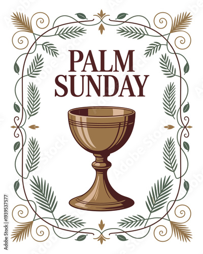 Palm Sunday Christian Eucharist Chalice with Palm Leaves Religious Church Vector Illustration for Holy Week Celebration