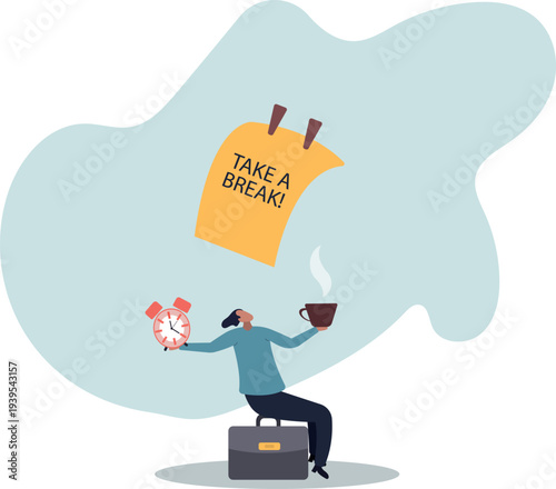 Time to take a break, coffee break time to relax and refresh from long stress interval, free from bored, sleepy and fatigue.human life and situation.