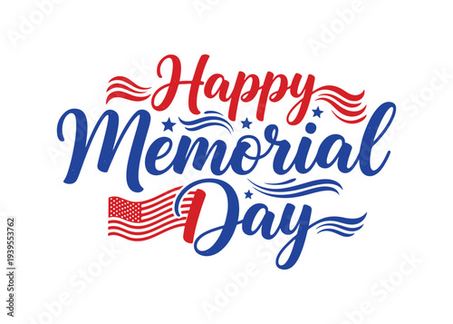 Calligraphic Happy Memorial Day text isolated on white background. American patriotic poster vector illustration.