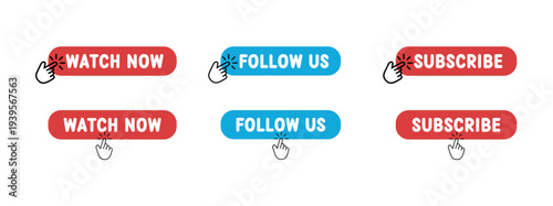 Set of watch now follow us subscribe buttons