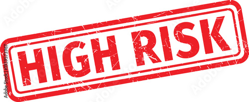 HIGH RISK red rubber stamp text