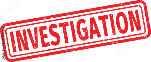 INVESTIGATION red rubber stamp text