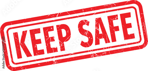 KEEP SAFE red rubber stamp text