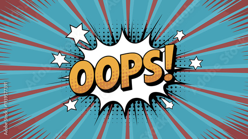 Comic book style oops text with burst explosion and stars