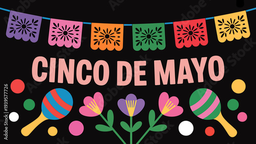 Cinco de Mayo celebration with colorful flowers and maracas decorations