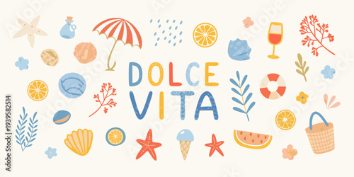 Colorful summer illustration with lettering dolce vita and various icons